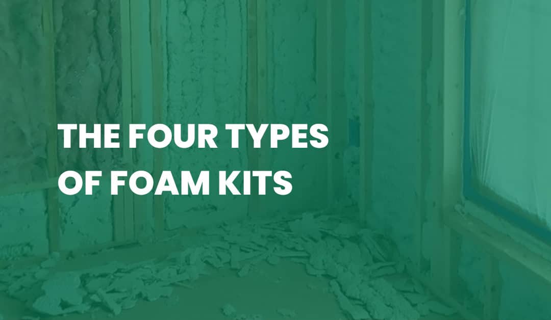 What are the 4 types of foam kits available?